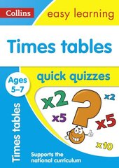 Times Tables Quick Quizzes Ages 5-7: Ideal for Home Learning цена и информация | Книги для подростков  | 220.lv