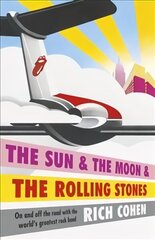 Sun & the Moon & the Rolling Stones cena un informācija | Biogrāfijas, autobiogrāfijas, memuāri | 220.lv