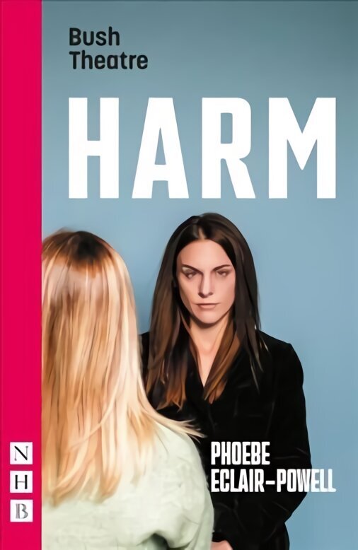 Harm (NHB Modern Plays) cena un informācija | Stāsti, noveles | 220.lv