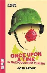 Once Upon A Time in Nazi Occupied Tunisia cena un informācija | Stāsti, noveles | 220.lv