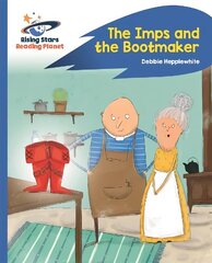 Reading Planet - The Imps and the Bootmaker - Blue: Rocket Phonics цена и информация | Книги для подростков и молодежи | 220.lv