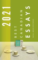 Best Canadian Essays 2021 cena un informācija | Dzeja | 220.lv