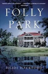 Folly Park: A Novel цена и информация | Фантастика, фэнтези | 220.lv