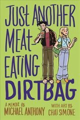 Just Another Meat-Eating Dirtbag: A Memoir cena un informācija | Fantāzija, fantastikas grāmatas | 220.lv