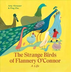 Strange Birds of Flannery O'Connor: A Life цена и информация | Книги для малышей | 220.lv