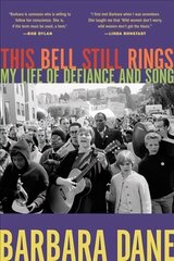 This Bell Still Rings: My Life of Defiance and Song cena un informācija | Biogrāfijas, autobiogrāfijas, memuāri | 220.lv