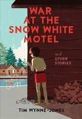 War at the Snow White Motel and Other Stories цена и информация | Книги для подростков и молодежи | 220.lv