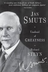 Jan Smuts: Unafraid of greatness cena un informācija | Biogrāfijas, autobiogrāfijas, memuāri | 220.lv