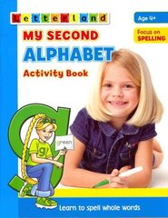 My Second Alphabet Activity Book: Learn to Spell Whole Words цена и информация | Книги для малышей | 220.lv