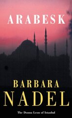 Arabesk (Inspector Ikmen Mystery 3): A powerful crime thriller set in Istanbul цена и информация | Фантастика, фэнтези | 220.lv