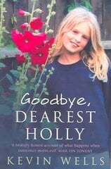 Goodbye, Dearest Holly cena un informācija | Biogrāfijas, autobiogrāfijas, memuāri | 220.lv