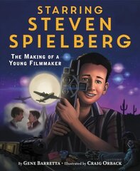 Starring Steven Spielberg: The Making of a Young Filmmaker цена и информация | Книги для подростков и молодежи | 220.lv