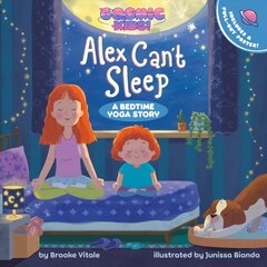 Alex Can't Sleep: A Cosmic Kids Bedtime Yoga Story cena un informācija | Grāmatas pusaudžiem un jauniešiem | 220.lv