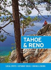 Moon Tahoe & Reno (First Edition): Local Spots, Getaway Ideas, Hiking & Skiing цена и информация | Путеводители, путешествия | 220.lv