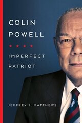 Colin Powell: Imperfect Patriot цена и информация | Биографии, автобиогафии, мемуары | 220.lv