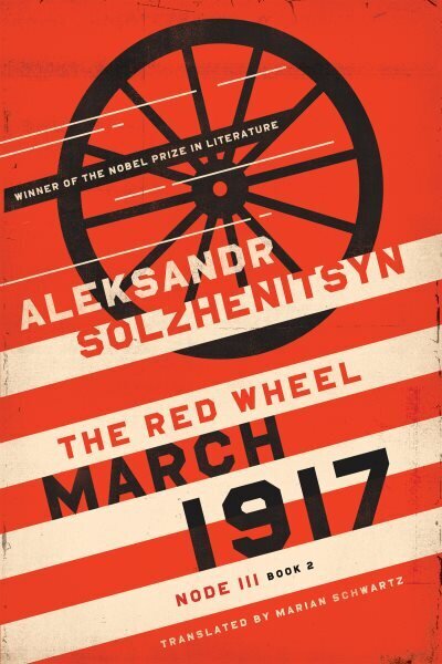 March 1917: The Red Wheel, Node III, Book 2 cena un informācija | Fantāzija, fantastikas grāmatas | 220.lv