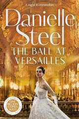 Ball at Versailles: The sparkling new tale of a night to remember from the billion copy bestseller цена и информация | Фантастика, фэнтези | 220.lv