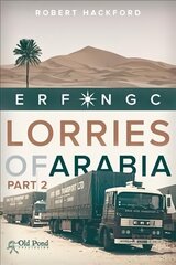 Lorries of Arabia 2: ERF NGC цена и информация | Путеводители, путешествия | 220.lv