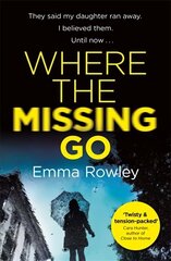 Where the Missing Go cena un informācija | Fantāzija, fantastikas grāmatas | 220.lv