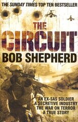 Circuit: An Ex-SAS Soldier, the War on Terror, A True Story cena un informācija | Biogrāfijas, autobiogrāfijas, memuāri | 220.lv