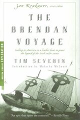 Brendan Voyage: Sailing to America in a Leather Boat to Prove the Legend of the Irish Sailor Saints цена и информация | Путеводители, путешествия | 220.lv