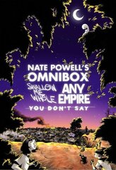 Nate Powell's Omnibox: Featuring Swallow Me Whole, Any Empire, & You Don't Say цена и информация | Фантастика, фэнтези | 220.lv