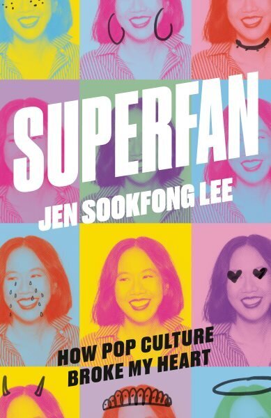 Superfan: How Pop Culture Broke My Heart: A Memoir cena un informācija | Biogrāfijas, autobiogrāfijas, memuāri | 220.lv