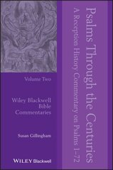 Psalms Through the Centuries, Volume 2: A Reception History Commentary on Psalms 1 - 72 cena un informācija | Garīgā literatūra | 220.lv