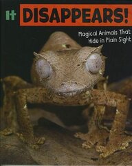 It Disappears!: Magical Animals That Hide in Plain Sight cena un informācija | Grāmatas pusaudžiem un jauniešiem | 220.lv