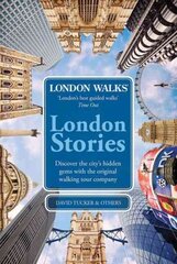 London Walks: London Stories cena un informācija | Ceļojumu apraksti, ceļveži | 220.lv