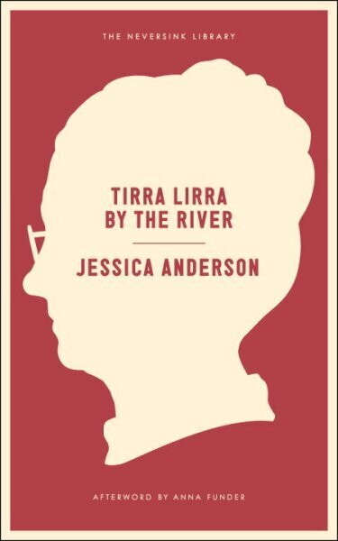 Tirra Lirra By The River: A Novel cena un informācija | Fantāzija, fantastikas grāmatas | 220.lv