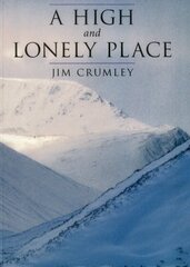 High and Lonely Place: Sanctuary and Plight of the Cairngorms New edition цена и информация | Путеводители, путешествия | 220.lv