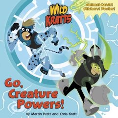 Go, Creature Powers! (Wild Kratts) цена и информация | Книги для малышей | 220.lv