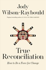 True Reconciliation: How to Be a Force for Change цена и информация | Биографии, автобиографии, мемуары | 220.lv