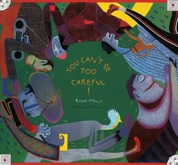 You Can't Be Too Careful! цена и информация | Книги для малышей | 220.lv