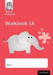 Nelson Grammar Workbook 1A Year 1/P2 Pack of 10 цена и информация | Книги для подростков и молодежи | 220.lv