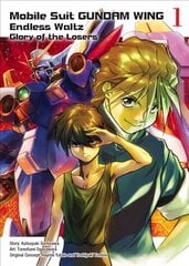 Mobile Suit Gundam Wing 1: Endless Waltz: Glory of the Losers cena un informācija | Fantāzija, fantastikas grāmatas | 220.lv