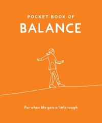 Pocket Book of Balance: Your Daily Dose of Quotes to Inspire Balance 2019 cena un informācija | Pašpalīdzības grāmatas | 220.lv