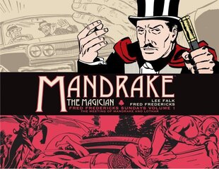 Mandrake the Magician: Fred Fredericks Sundays Vol. 1: The Meeting of Mandrake and Lothar cena un informācija | Fantāzija, fantastikas grāmatas | 220.lv