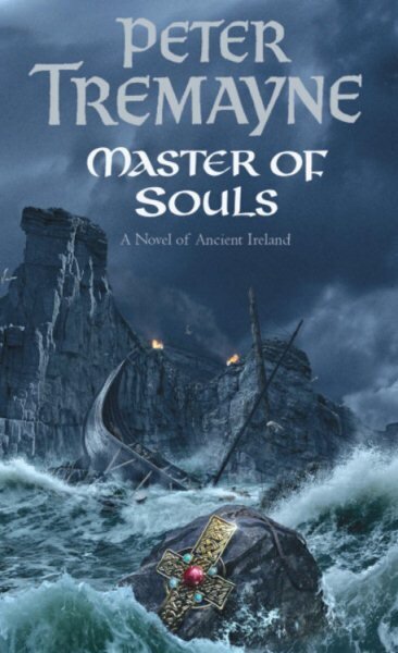 Master Of Souls (Sister Fidelma Mysteries Book 16): A chilling historical mystery of secrecy and danger цена и информация | Fantāzija, fantastikas grāmatas | 220.lv
