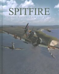 Spitfire: The History of a Legend цена и информация | Исторические книги | 220.lv