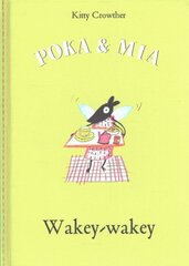 Poka and Mia: Wakey-wakey cena un informācija | Grāmatas mazuļiem | 220.lv