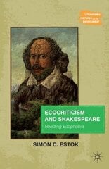 Ecocriticism and Shakespeare: Reading Ecophobia cena un informācija | Vēstures grāmatas | 220.lv