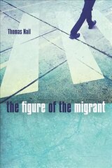 Figure of the Migrant cena un informācija | Vēstures grāmatas | 220.lv