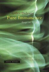 Pure Immanence: Essays on A Life cena un informācija | Vēstures grāmatas | 220.lv