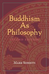 Buddhism As Philosophy cena un informācija | Vēstures grāmatas | 220.lv