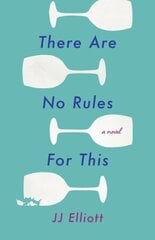 There Are No Rules for This: A Novel цена и информация | Фантастика, фэнтези | 220.lv