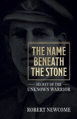 Name Beneath The Stone: Secret of the Unknown Warrior цена и информация | Фантастика, фэнтези | 220.lv