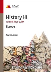 History HL: Europe: Study & Revision Guide for the IB Diploma цена и информация | Исторические книги | 220.lv