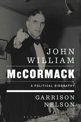 John William McCormack: A Political Biography цена и информация | Исторические книги | 220.lv